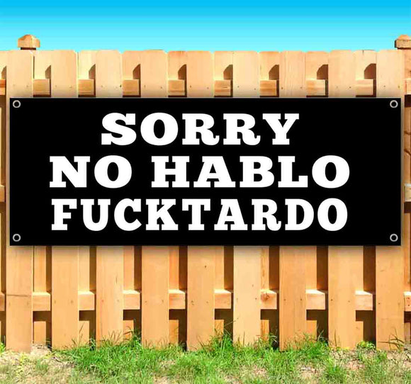 Sorry No Hablo F*cktardo Banner