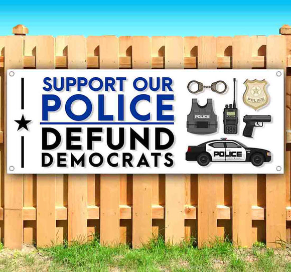 Support Our Police Defund Dems Banner