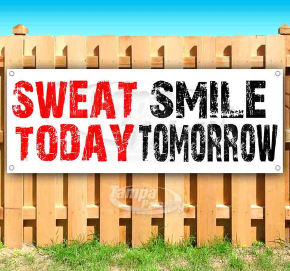 Sweat Today Smile Tomorrow Banner