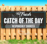 The Fresh Catch Of The Day Responsibly Sourced Banner