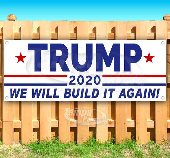 Trump We Will Build It Again Banner