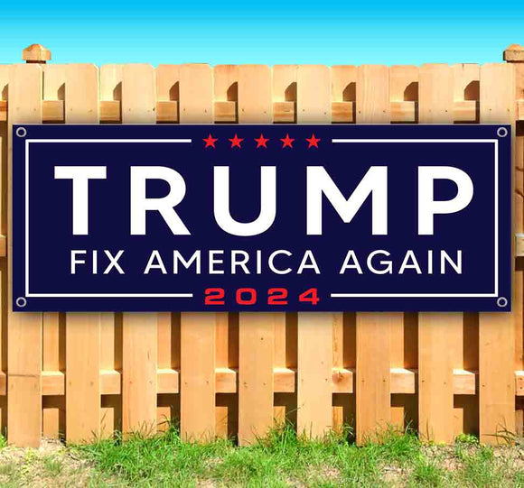 Trump 2024 Fix America Again Banner