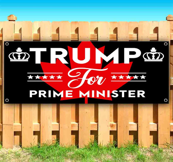 Trump For Prime Minister Banner