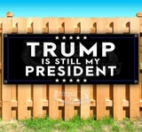 Trump Still President Banner