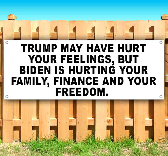 Trump May Have Hurt Your Feelings Banner