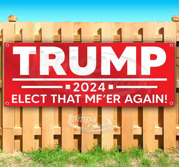 Trump Elect Again 2024 Banner