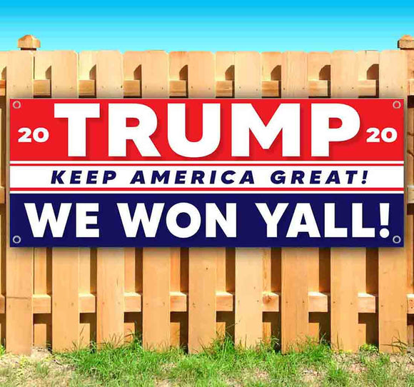 Trump We Won Yall Banner