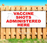 Vaccine Shots Administered Here Banner