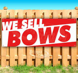We Sell Bows Banner