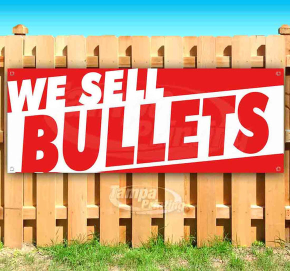 We Sell Bullets Banner