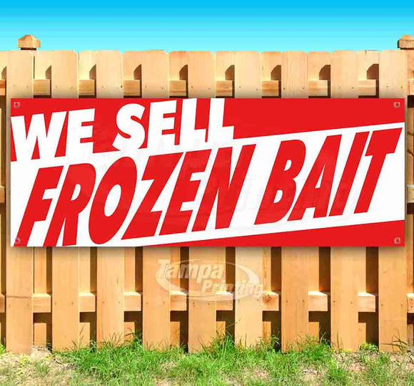 We Sell Frozen Bait Banner