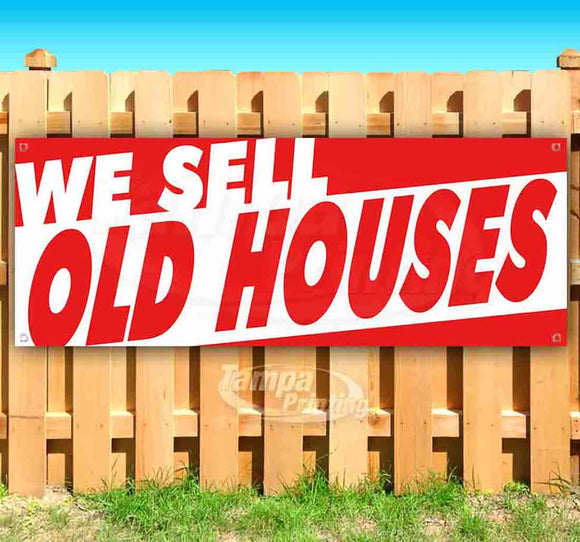 We Sell Old Houses Banner
