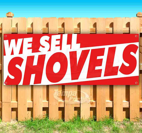 We Sell Shovels Banner