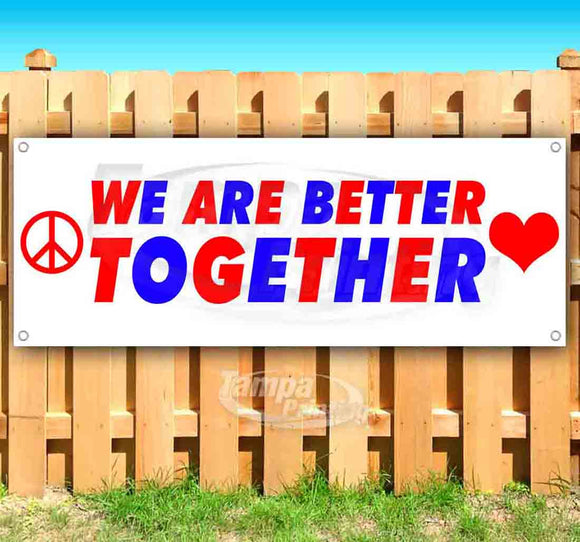 We Are Better Together Banner