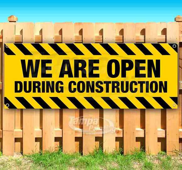 We Are Open During Const Banner