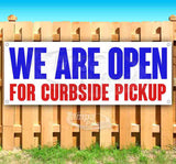We Are Open For Curb Pickup Banner