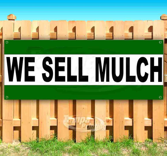 We Sell Mulch Banner