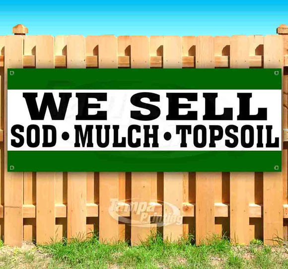We Sell Sod Mulch Topsoil Banner