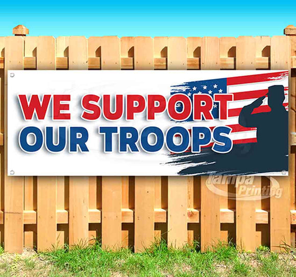 We Support Our Troops Banner
