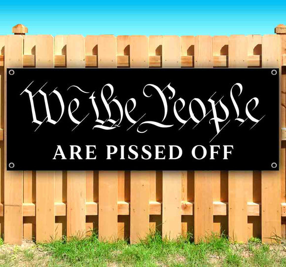 We The People Pissed Off Banner