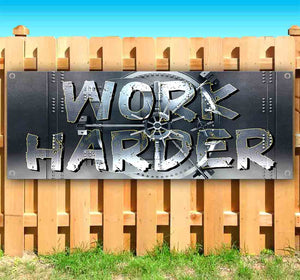 Work Harder Metal Banner