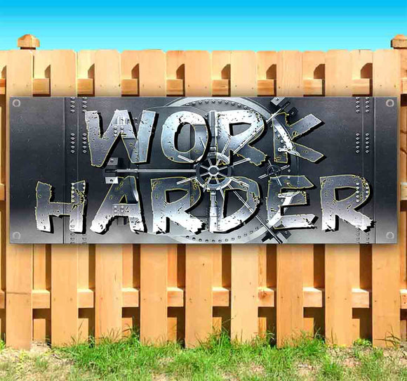 Work Harder Metal Banner