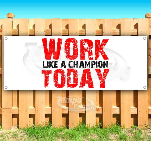 Work Like A Champ Today Banner