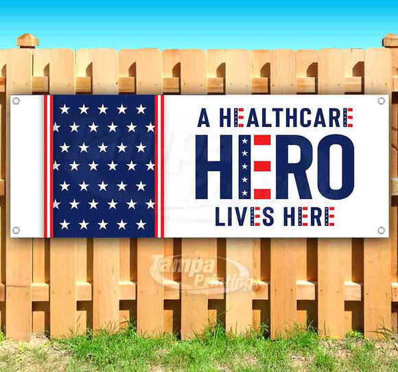 A Healthcare Hero Lives Here Banner