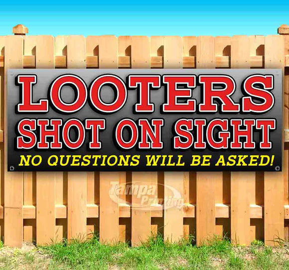 Looters Shot On Sight Banner