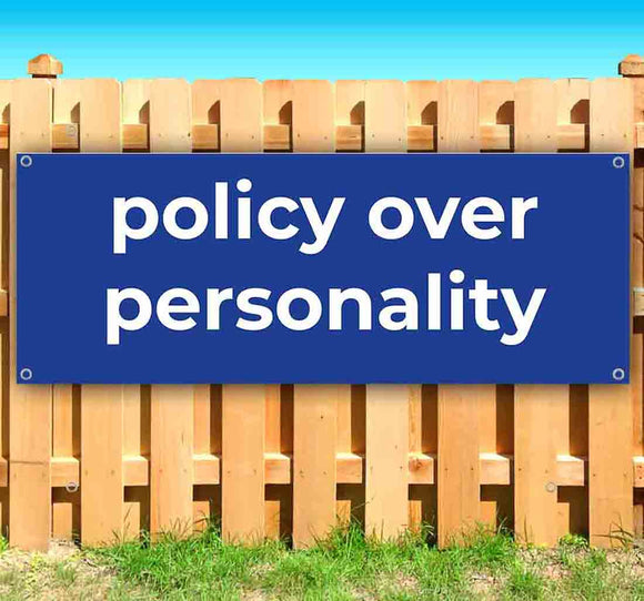 Policy Over Personality Banner