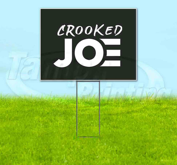 Crooked Joe Yard Sign