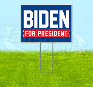 Biden For President Yard Sign