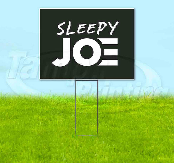 Sleepy Joe Yard Sign