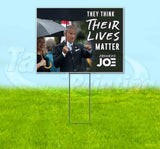 They Think Their Lives Matter Crooked Jo Yard Sign