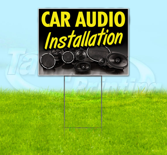 Car Audio Installation Yard Sign