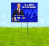 Clap For That Yard Sign