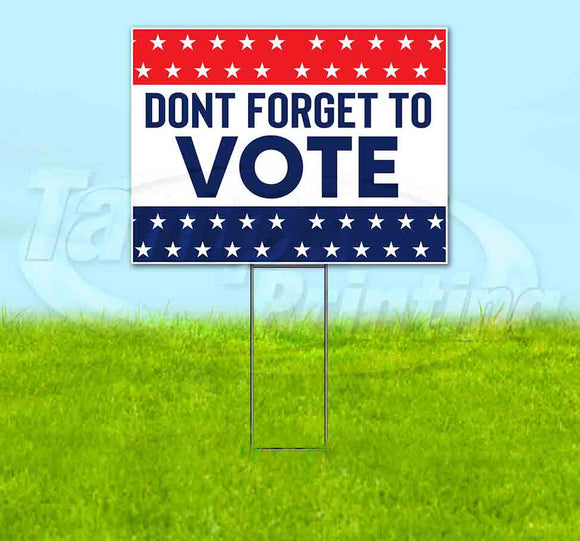 Don'T Forget To Vote Yard Sign