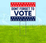 Don'T Forget To Vote Yard Sign