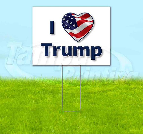 I Love Trump Yard Sign