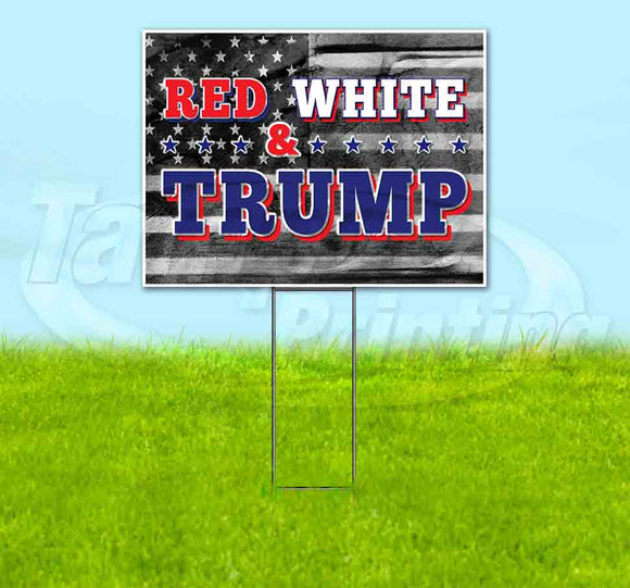 Red White And Trump Yard Sign