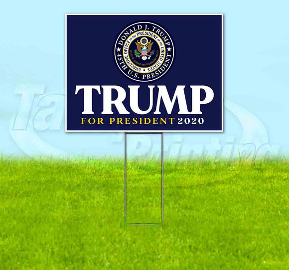 Trump For President Yard Sign