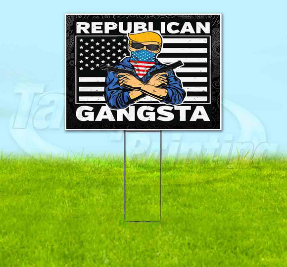 Republican Gangsta Yard Sign