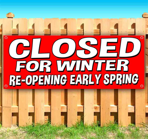 Closed For Winter Opening Spring Banner