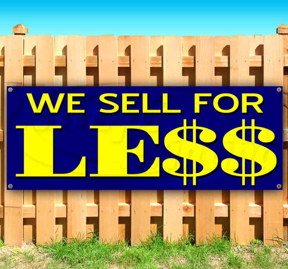 We Sell For Le$$ Banner