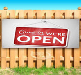 Come In We're Open Banner