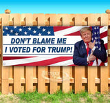 Dont Blame Me I Voted Banner