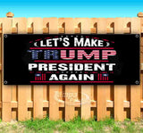 Lets Make Trump President Again Banner