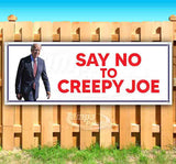Say No To Creepy Joe Banner
