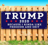 Like Freedom And Shit Banner