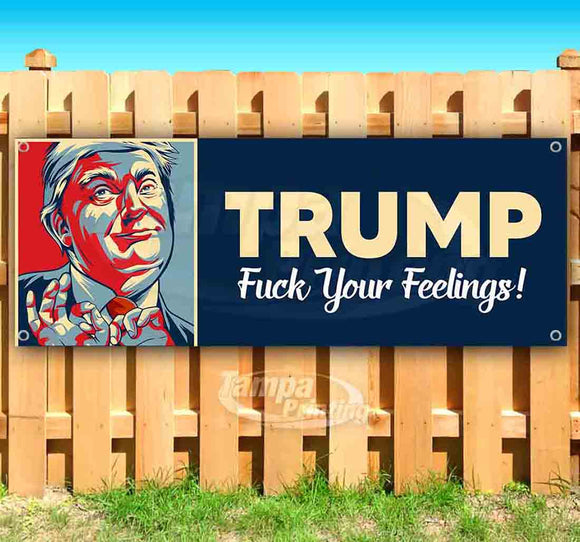 Trump Fuck Your Feelings Banner